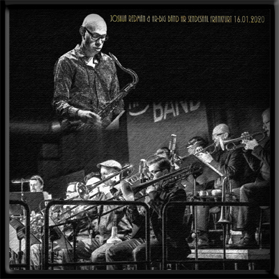 JoshuaRedmanAndWDRBigBand2020-01-16SendesaalBremenGermany (3).jpg